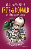 Fritz & Donald - Im mörderischen Bayern