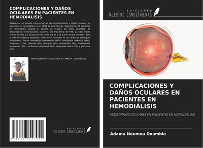 COMPLICACIONES Y DAÑOS OCULARES EN PACIENTES EN HEMODIÁLISIS
