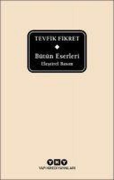 Bütün Eserleri Elestirel Basim - Tevfik Fikret Ciltli