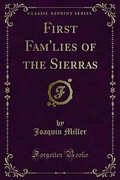 First Fam’lies of the Sierras