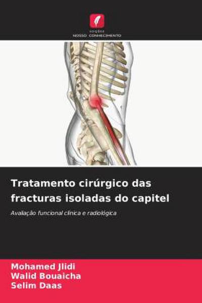 Tratamento cirúrgico das fracturas isoladas do capitel