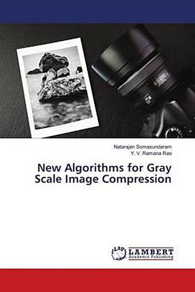 New Algorithms for Gray Scale Image Compression