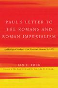 Paul’s Letter to the Romans and Roman Imperialism