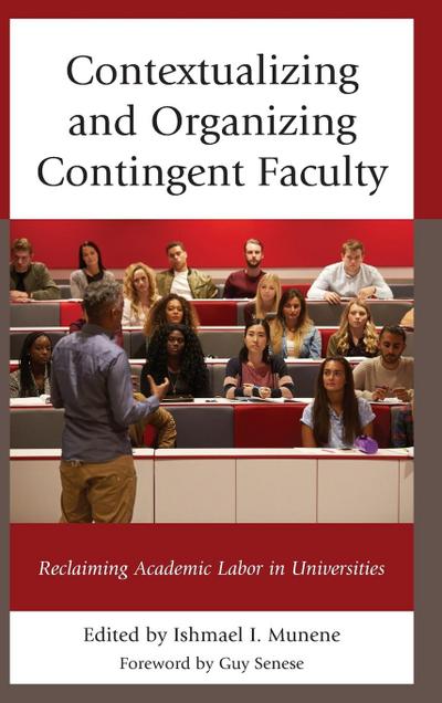 Contextualizing and Organizing Contingent Faculty