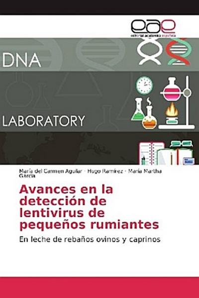 Avances en la detección de lentivirus de pequeños rumiantes