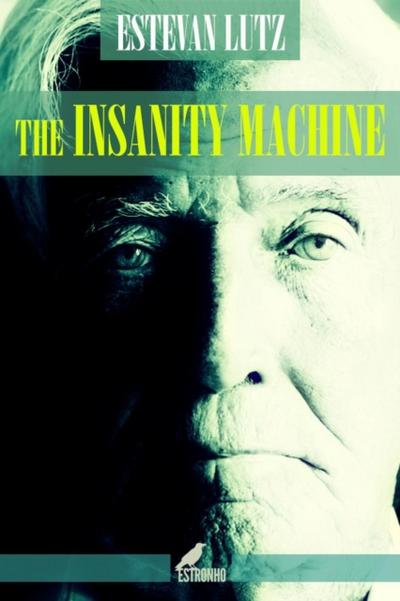 Insanity Machine