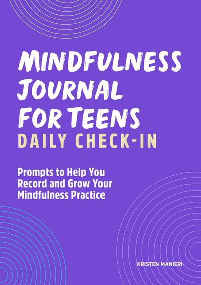 Mindfulness Journal for Teens: Daily Check-In