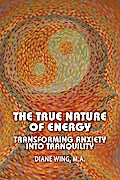 The True Nature of Energy