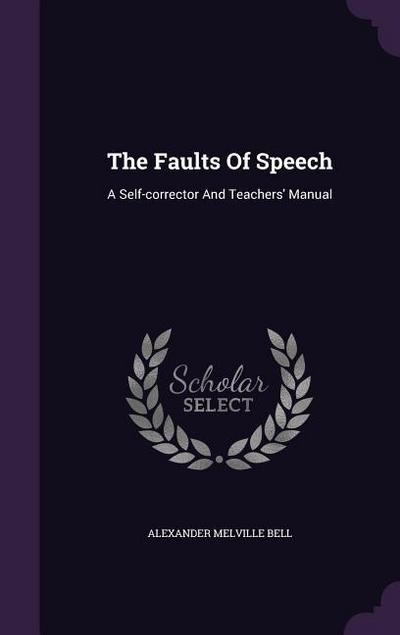 The Faults Of Speech: A Self-corrector And Teachers’ Manual