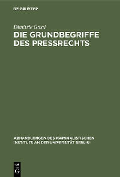 Die Grundbegriffe des Preßrechts