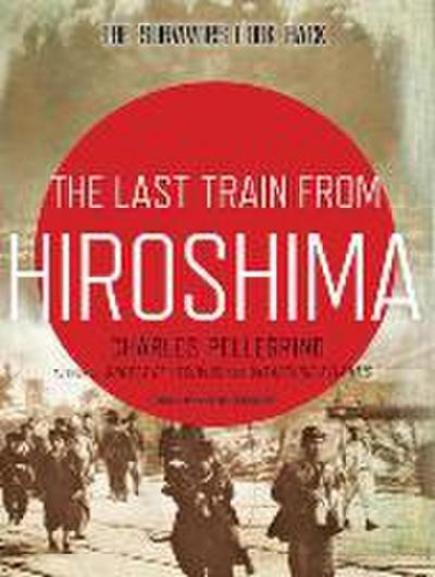 LAST TRAIN FROM HIROSHIMA M 2M