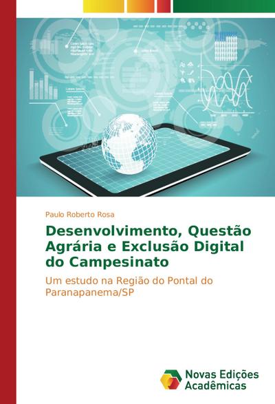 Desenvolvimento, Questão Agrária e Exclusão Digital do Campesinato