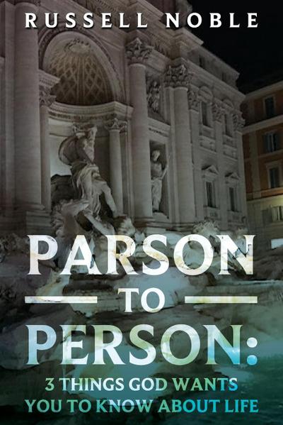 PARSON TO PERSON