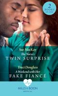 The Nurse’s Twin Surprise / A Weekend With Her Fake Fiancé: The Nurse’s Twin Surprise / A Weekend with Her Fake Fiancé (Mills & Boon Medical)