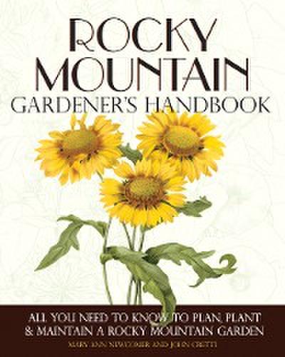 Rocky Mountain Gardener’s Handbook