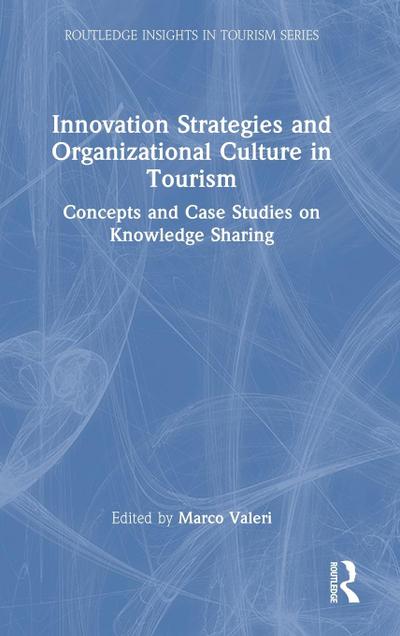 Innovation Strategies and Organizational Culture in Tourism