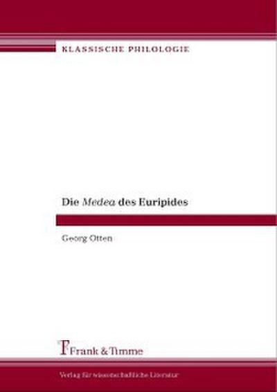 Die Medea des Euripides