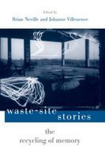 Waste-Site Stories