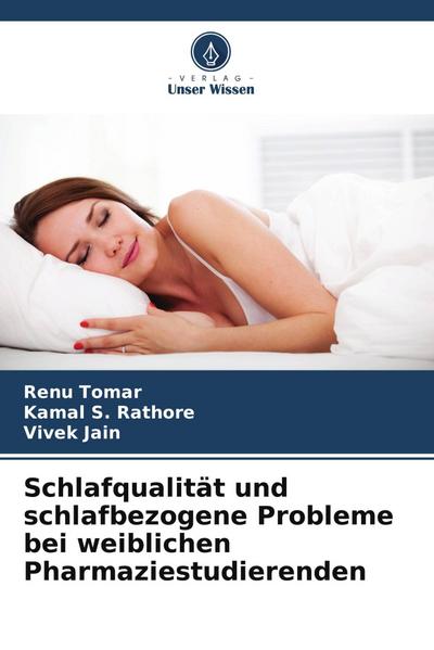 Schlafqualität und schlafbezogene Probleme bei weiblichen Pharmaziestudierenden
