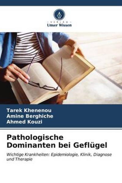 Pathologische Dominanten bei Geflügel