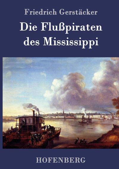 Die Flußpiraten des Mississippi