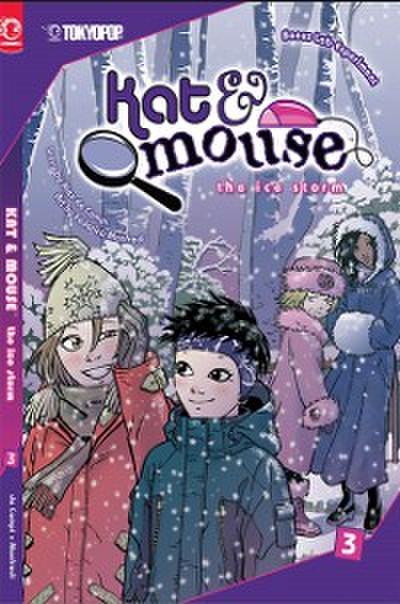 Kat & Mouse, Volume 3: The Ice Storm