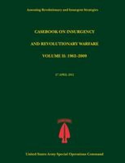 Casebook on Insurgency and Revolutionary Warfare, Volume II