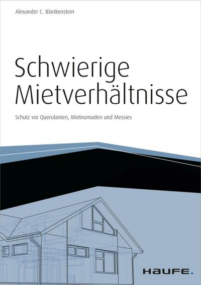 Schwierige Mietverhältnisse - inkl. Arbeitshilfen online