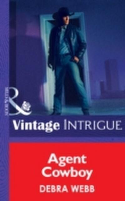 Agent Cowboy (Mills & Boon Intrigue) (Colby Agency, Book 15)
