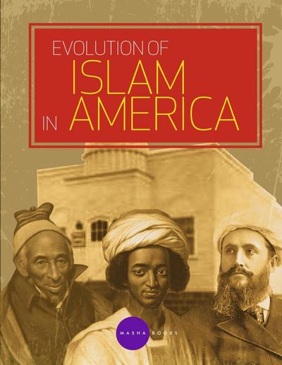 Evolution of Islam in America
