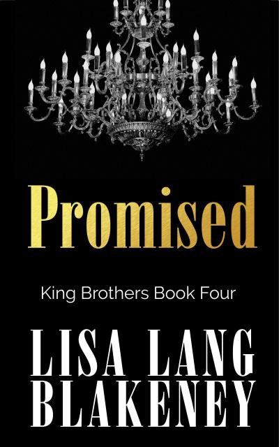 Promised (The King Brothers Series, #4)