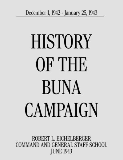 History of the Buna Campaign, December 1, 1942 - January 25, 1943