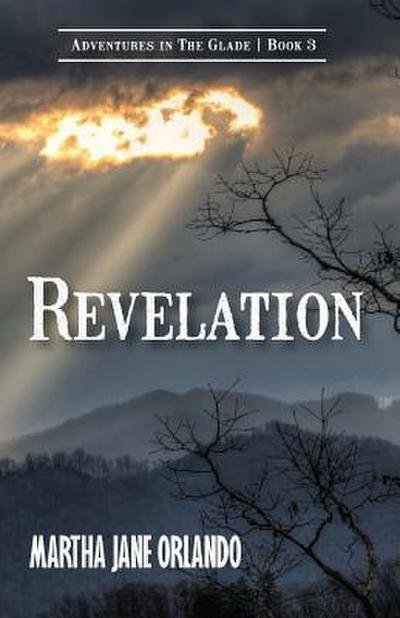 Revelation Adventures in the Glade Book 3