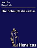 Die Schnupftabaksdose