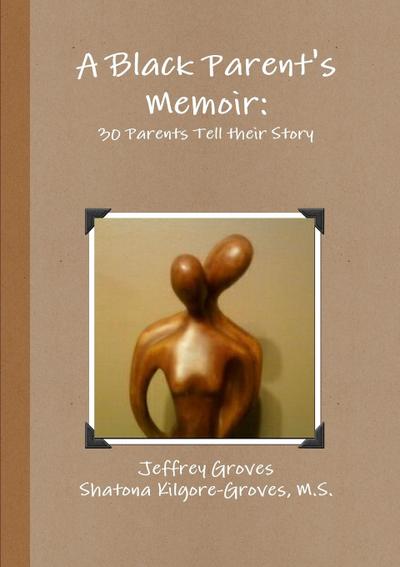 A Black Parent’s Memoir