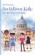 Die Vatican-Kids: Vier Spürnasen im Einsatz