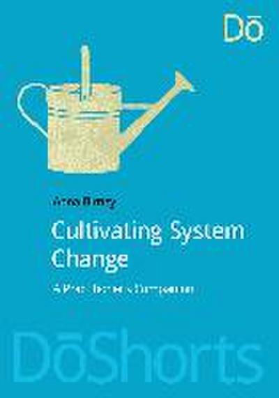Cultivating System Change