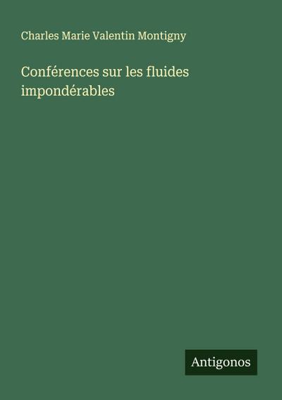 Conférences sur les fluides impondérables