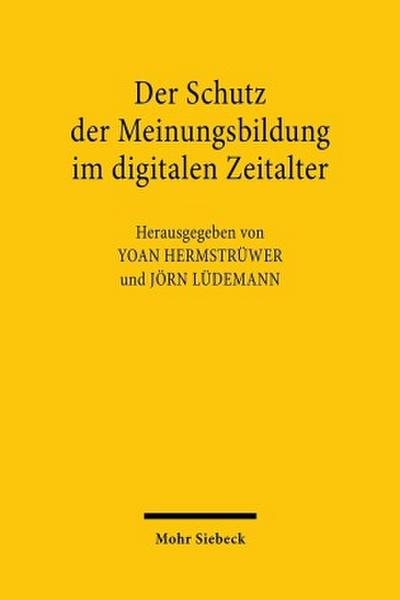 Der Schutz der Meinungsbildung im digitalen Zeitalter