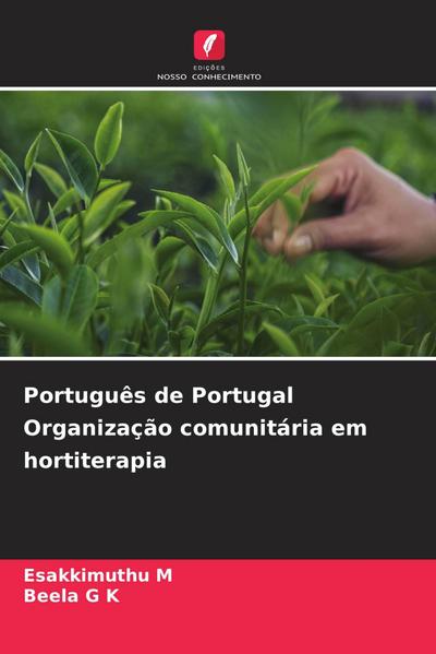 Português de Portugal Organização comunitária em hortiterapia