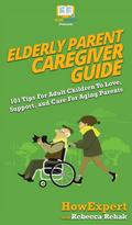 Elderly Parent Caregiver Guide