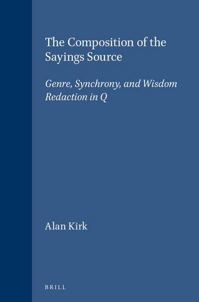 The Composition of the Sayings Source