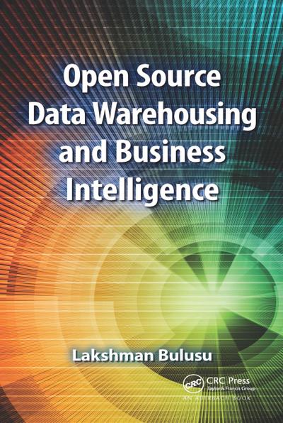 Open Source Data Warehousing and Business Intelligence