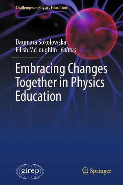 Embracing Changes Together in Physics Education