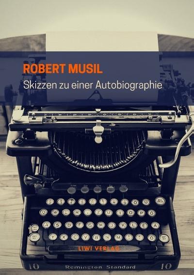 Skizzen zu einer Autobiographie