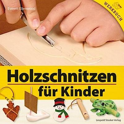 Holzschnitzen für Kinder