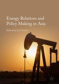 Energy Relations and Policy Making in Asia