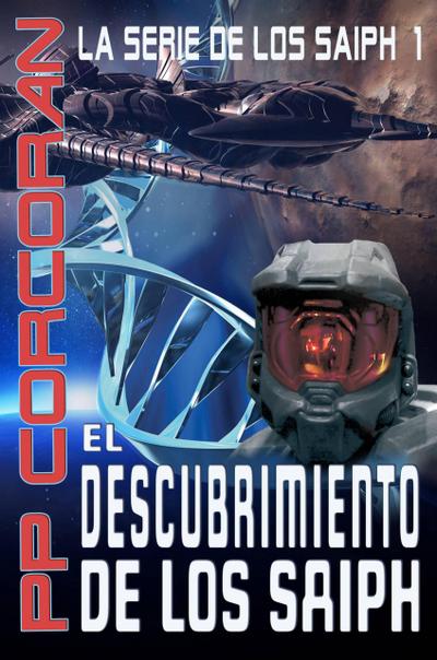 El Descubrimiento de los Saiph (La Serie de los Saiph)