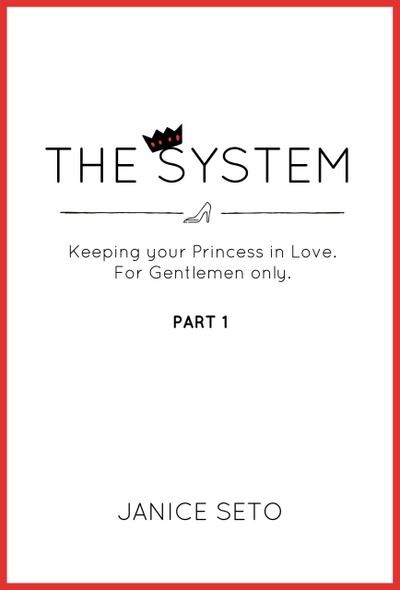 The System: Keeping your Princess in Love, For Gentlemen Only, Part 1 (The System for Royals, #1)