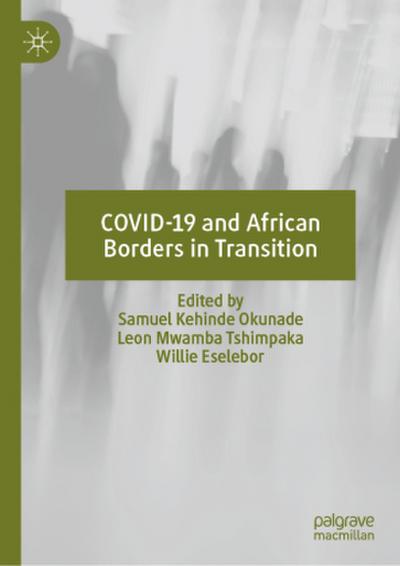 COVID-19 and African Borders in Transition